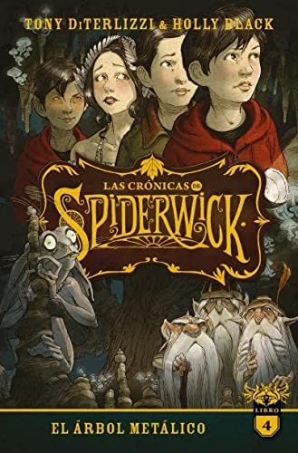 Holly Black, Tony DiTerlizzi, CARLOS LOSCERTALES MARTÍNEZ: Las crónicas de Spiderwick Vol. 4 (Paperback, 2022, Puck)