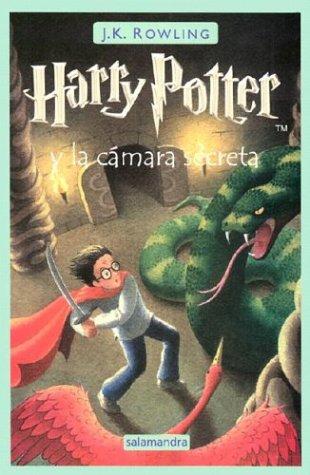 J. K. Rowling, Nieves Martin Azofra, Adolfo Munoz Garcia: Harry Potter y la camara secreta (Spanish language, 2000, Lectorum Publications)