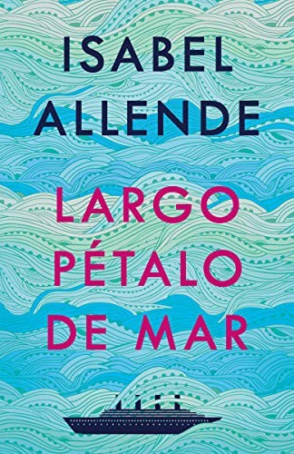 Isabel Allende: Largo pétalo de mar (Paperback, Vintage Espanol)