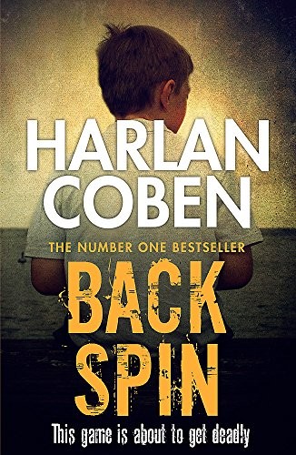 Harlan Coben: Back Spin [Paperback] Harlan Coben (Paperback, 2017, Orion (an Imprint of The Orion Publishing Group Ltd ))