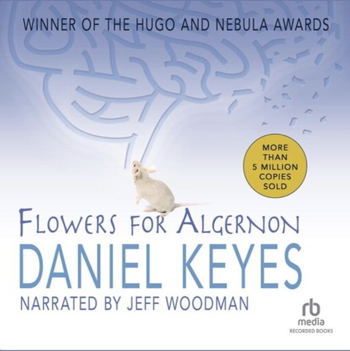 Daniel Keyes, Daniel Keyes, Daniel Keyes: Flowers for Algernon (EBook, 2012, Recorded Books, Inc.)