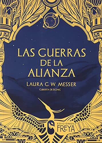 Laura G. W. Messer: Las guerras de la alianza (Paperback, 2020, Ediciones Freya)