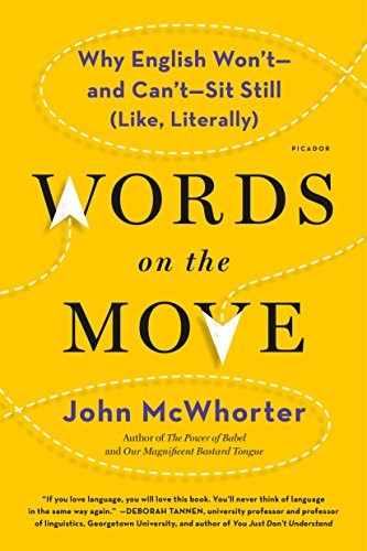 John McWhorter: Words on the Move (Paperback, 2017, Picador)