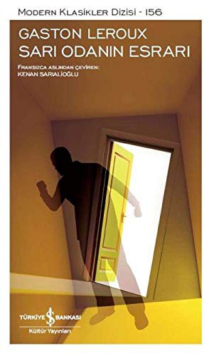 Gaston Leroux: Sari Odanin Esrari (Paperback, 2020, Is Bankasi Kültür Yayinlari)
