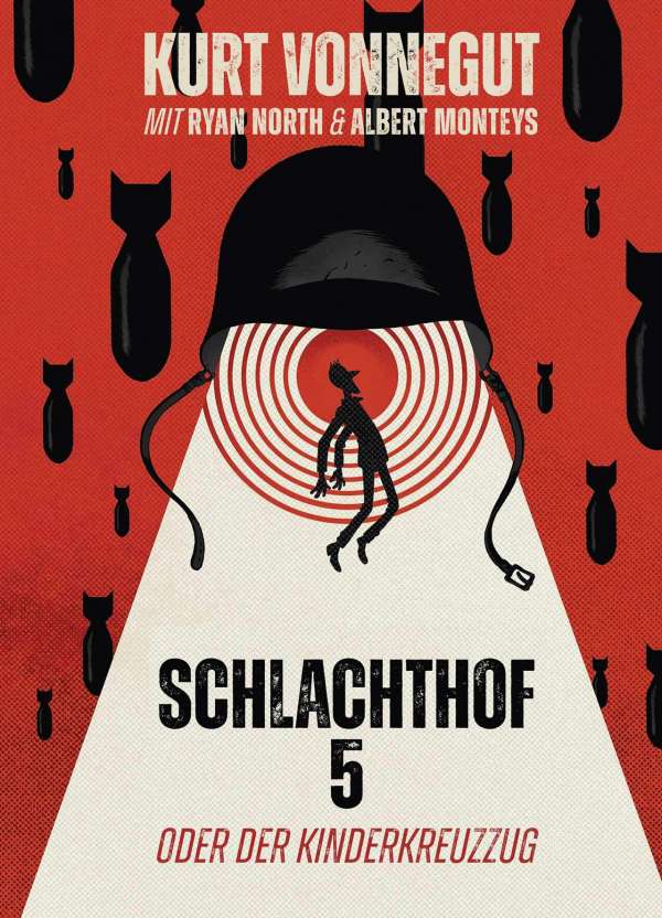 Kurt Vonnegut, Ryan North, Albert Monteys: Schlachthof 5 (GraphicNovel, German language, 2022, Cross Cult / Andreas Mergenthaler)