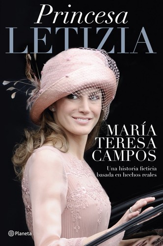 María Teresa Campos: Princesa Letizia (2012, Planeta)