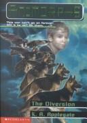 Katherine Applegate: The Diversion (2000, Turtleback Books Distributed by Demco Media)