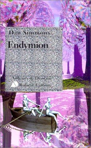 Dan Simmons: Endymion (Paperback, French language, 1998, Robert Laffont, ROBERT LAFFONT)