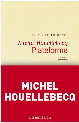Michel Houellebecq: Plateforme (French language)