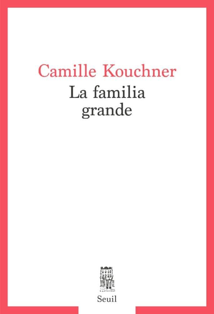 Camille Kouchner: La familia grande (French language, 2021)