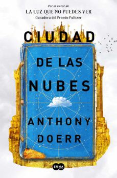 Anthony Doerr: Ciudad de Las Nubes (Spanish language, 2021, Penguin Random House Grupo Editorial)