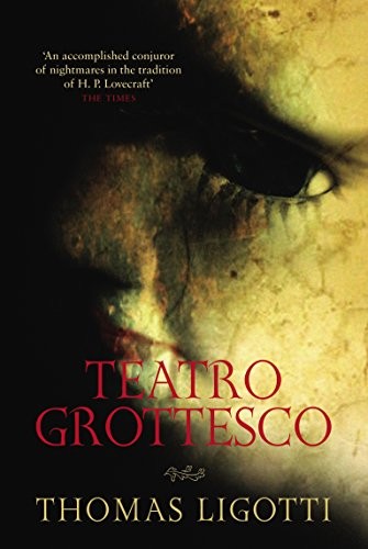 Thomas Ligotti: Teatro Grottesco (Virgin Books)