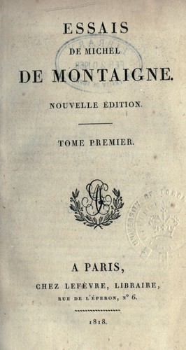 Michel de Montaigne: Essais. (French language, 1818, Lefèvre)