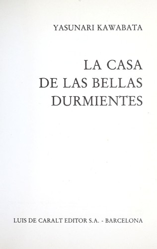 Yasunari Kawabata: La Casa de las bellas durmientes (Spanish language, 1978, Luis de Caralt)