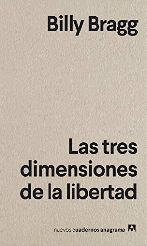 Damián Alou, Billy Bragg: Las tres dimensiones de la libertad (Paperback, Editorial Anagrama)