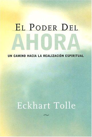 Eckhart Tolle: El Poder del Ahora (Paperback, Spanish language, New World Library)