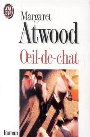 Margaret Atwood: Oeil-de-chat (Paperback, French language, 1990, J'ai lu, Editions 84)