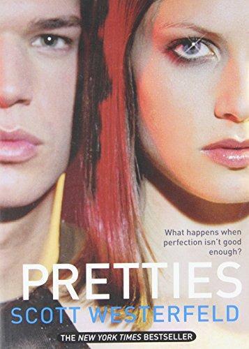 Scott Westerfeld: Pretties (Uglies, #2) (2005, Simon Pulse)