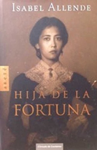 Isabel Allende: Hija De La Fortuna (Paperback, Círculo de Lectores, 1999, Barcelona.)