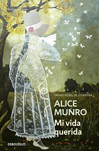 Eugenia Vázquez Nacarino, Alice Munro: Mi vida querida (Paperback, 2014, Debolsillo, DEBOLSILLO)