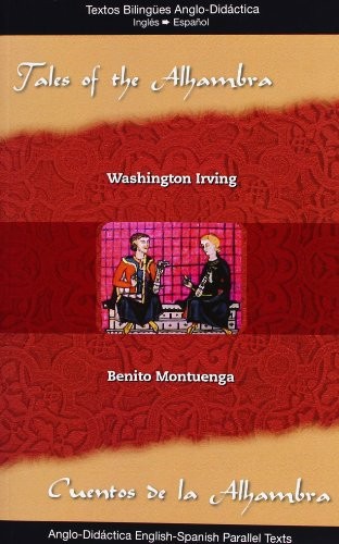 Washington Irving, Benito Montuenga: Cuentos de la Alhambra = Tales of the Alhambra (Paperback, Anglodidáctica Editores Libros de Inglés, S.L.)