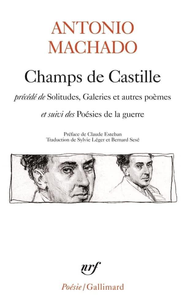 Antonio Machado: Champs de Castille (French language, Éditions Gallimard)