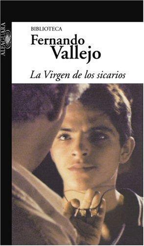 Fernando Vallejo: La Virgen de los Sicarios (1994)