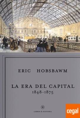 Eric Hobsbawm: La era dle capital: 1848-1875 (2014, Crítica)