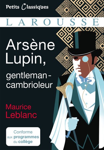 COLLECTIF: Arsène Lupin, gentleman-cambrioleur (Paperback, French language, LAROUSSE)