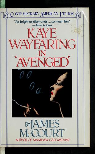 James McCourt: Kaye Wayfaring in "Avenged" (1985, Penguin Books)