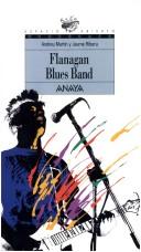 Andreu Martín: Flanagan Blues Band (Spanish language, 1996, Anaya)