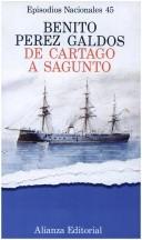 Benito Pérez Galdós: De Cartago a Sagunto (Spanish language, 1980, Alianza Editorial [etc.])