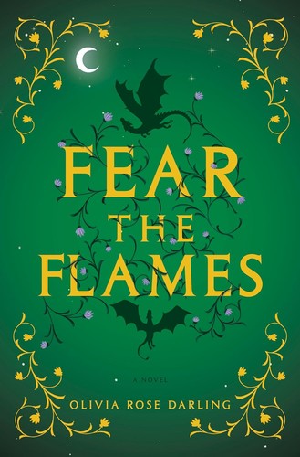 Olivia Rose Darling: Fear the Flames (2024, Random House Publishing Group)