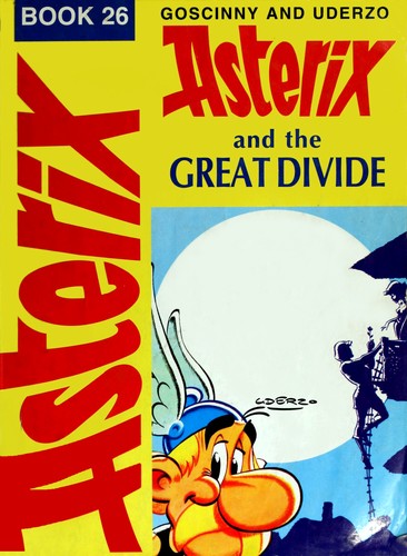 René Goscinny, Albert Uderzo: Asterix and the Great Divide (Hardcover, 1981, Hodder and Stoughton)