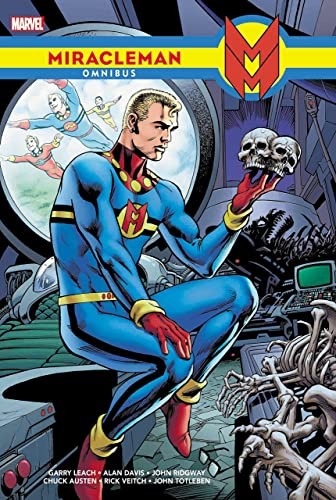 Grant Morrison, Mick Anglo, Garry Leach, The Original Writer, Cat Yronwode: Miracleman Omnibus (2022, Marvel Worldwide, Incorporated, Marvel)