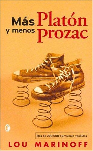 Lou Marinoff: Mas Platon Y Menos Prozac (Paperback, 2004, Ediciones B)