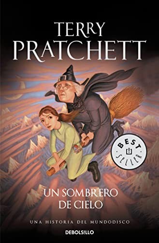 Manuel Viciano Delibano, Terry Pratchett: Un Sombrero de Cielo (Paperback, 2013, Debolsillo, DEBOLSILLO)