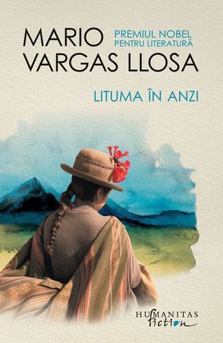 Mario Vargas Llosa: Lituma în Anzi (Paperback, Romanian language, 2017, Humanitas Fiction)