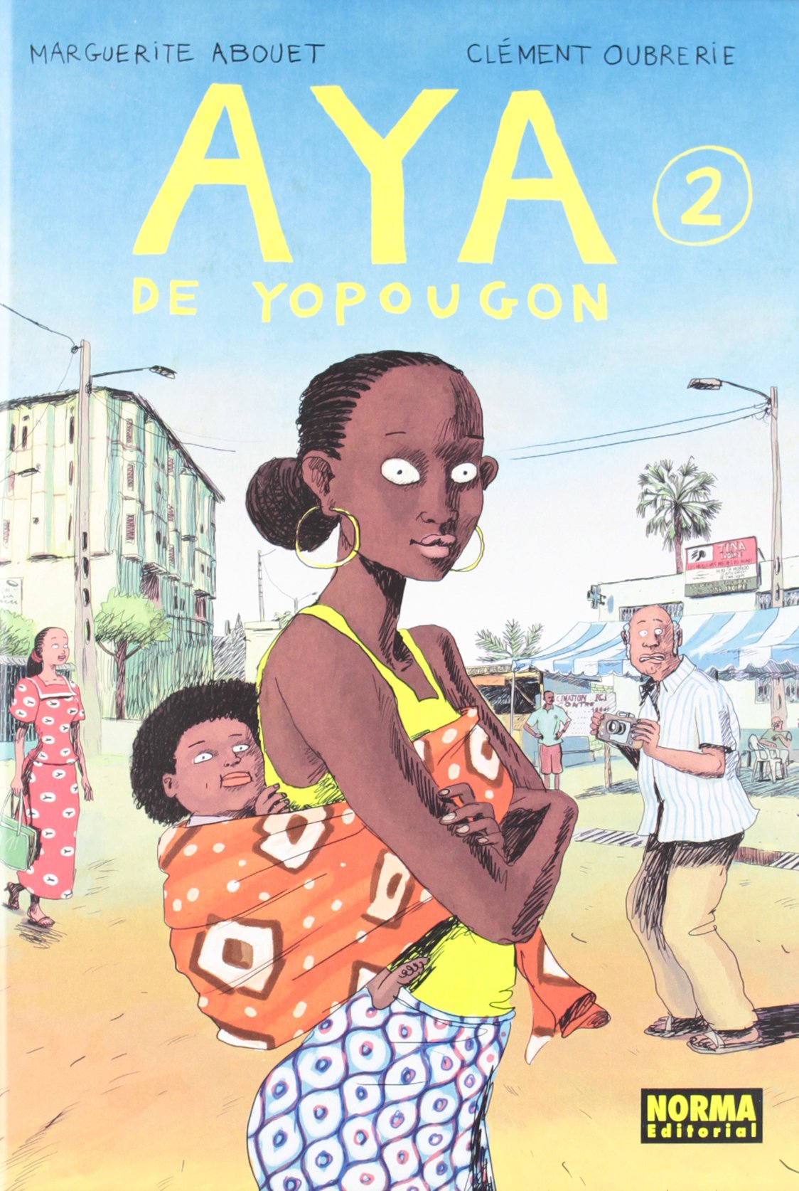 Clément Oubrerie, Marguerite Abouet: Aya de Yopougon 2 (GraphicNovel, español language, 2008, Norma Editorial)