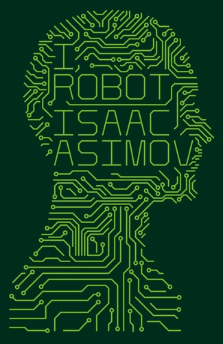 Isaac Asimov, Harlan Ellison, Mark Zug: I, Robot (Paperback, 2013, HarperCollins Publishers Limited)