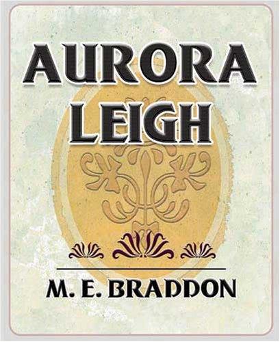 Elizabeth Barrett Browning: Aurora Leigh (Paperback, Book Jungle)