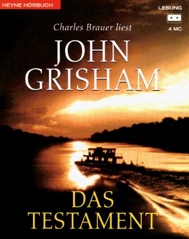 John Grisham: Das Testament. 4 Cassetten. (AudiobookFormat, German language, 2000, Heyne Hörbuch, Mchn.)