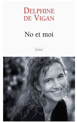 Delphine de Vigan: No et moi (French language)