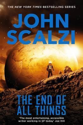 John Scalzi: The End of All Things (2016, Tor)