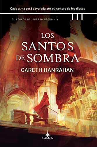 Gareth Hanrahan: Los santos de sombra (Hardcover, Gamon)