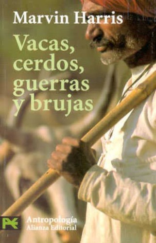 Marvin Harris: Vacas, cerdos, guerras y brujas (Spanish language, 1980, Alianza)
