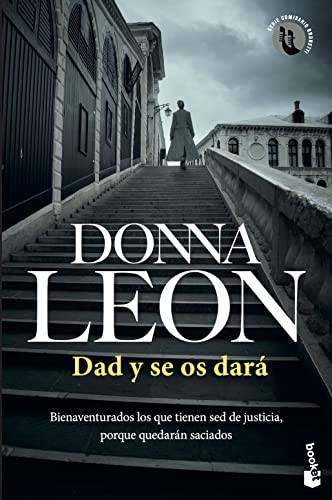 Pilar de la Peña Minguell, Donna Leon: Dad y se os dará (Paperback, 2023, Booket)