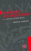 Arthur Lehning: Marxismo y Anarquismo En La Revolucion Rusa (Paperback, Spanish language, Altamira)