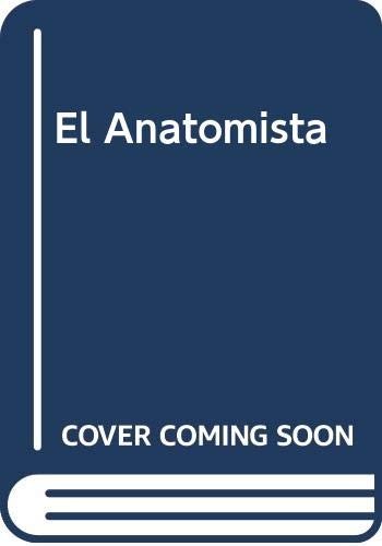 Federico Andahazi: El Anatomista (Paperback, Spanish language, Planeta, Planeta Pub Corp)