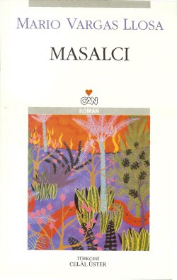 Mario Vargas Llosa: Masalcı (Paperback, Turkish language, 2005, Can)